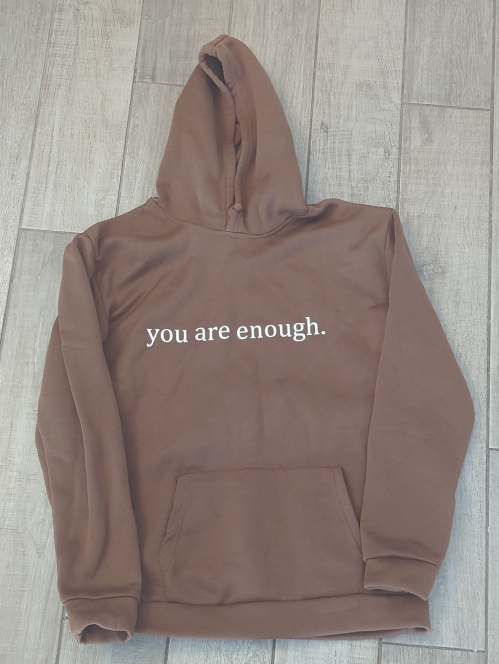 Women’s Brown Graphic Hoodie — "You Are Enough."
